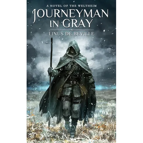Journeyman in Gray: A Novel of the Weltheim - Paperback