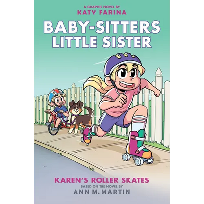 Karen's Roller Skates: A Graphic Novel (Baby-Sitters Little Sister #2) (Baby-Sitters Little Sister Graphix) - Hardcover