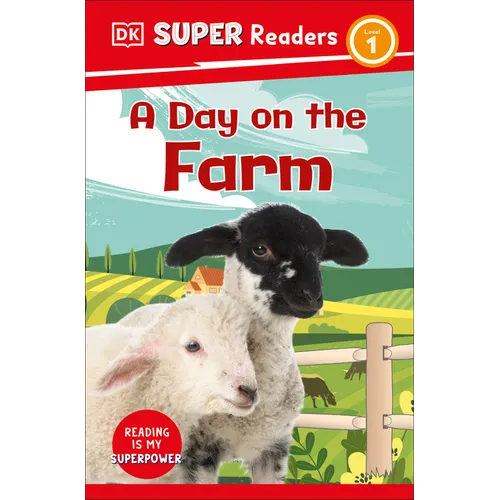 DK Super Readers Level 1 a Day on the Farm - Paperback