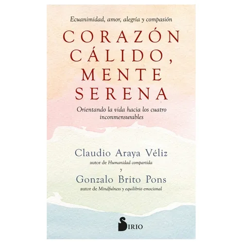 Corazon Calido, Mente Serena - Paperback