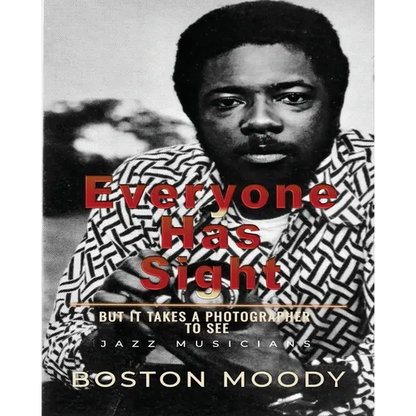 Everyone Has Sight: But It Takes A Photographer To See - Paperback