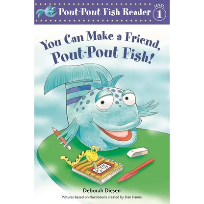 You Can Make a Friend, Pout-Pout Fish! - Paperback