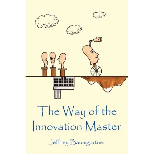 The Way of the Innovation Master - Paperback