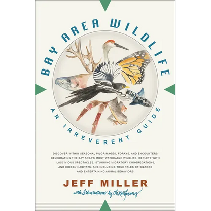 Bay Area Wildlife: An Irreverent Guide - Paperback