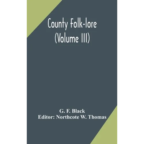 County Folk-Lore (Volume Iii) - Hardcover