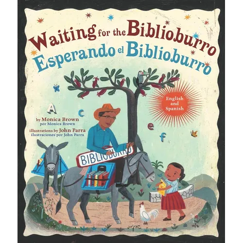 Waiting for the Biblioburro/Esperando El Biblioburro: (Spanish-English Bilingual Edition) - Hardcover