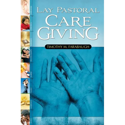 Lay Pastoral Care Giving - Paperback
