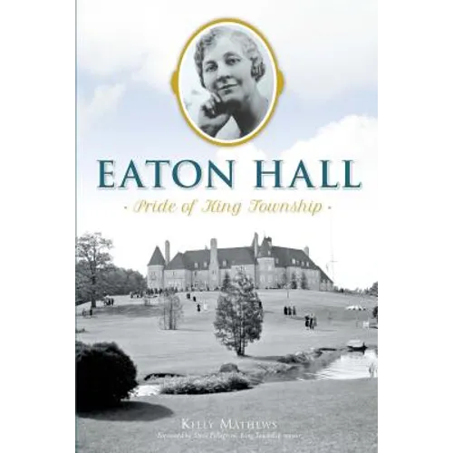 Eaton Hall: Pride of King Township - Paperback