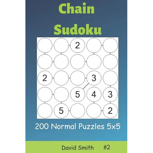 Chain Sudoku - 200 Normal Puzzles 5x5 Vol.2 - Paperback