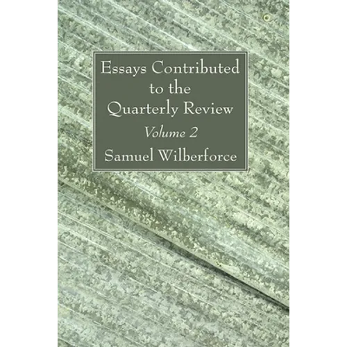 Essays Contributed to the Quarterly Review, Volume 2 - Hardcover