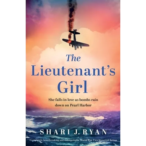 The Lieutenant's Girl: Completely heartbreaking and unforgettable World War Two historical fiction - Paperback