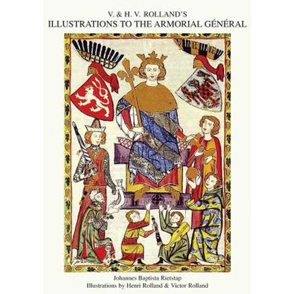 V. & H.V. ROLLAND'S ILLUSTRATIONS TO THE ARMORIAL GENERAL Volume 3 - Paperback