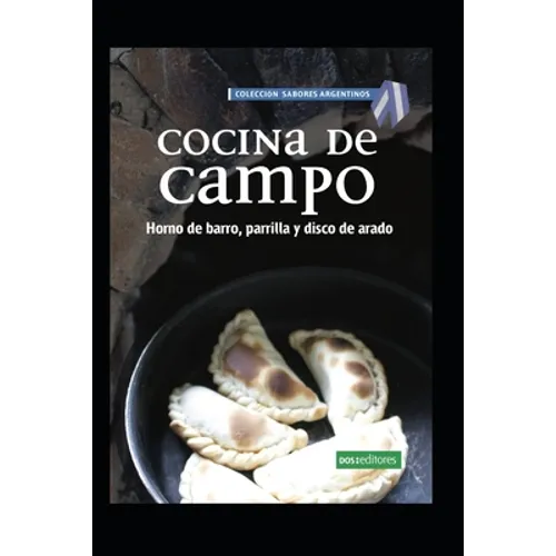 Cocina de Campo: horno de barro, parrilla y disco de arado - Paperback