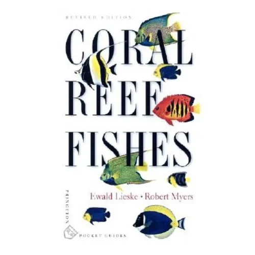 Coral Reef Fishes: Indo-Pacific and Caribbean - Paperback