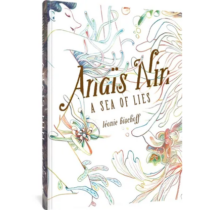 Anaïs Nin: A Sea of Lies - Hardcover