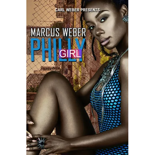 Philly Girl: Carl Weber Presents - Paperback