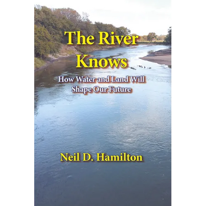 The River Knows: How Water and Land Can Shape Our Future - Paperback