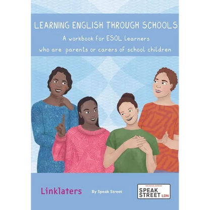 Learning English through Schools. A workbook for ESOL learners who are parents or carers of school children - Paperback