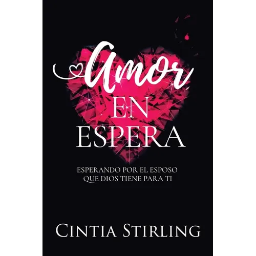 Amor en Espera: Esperando por el Esposo que Dios tiene para Ti - Paperback
