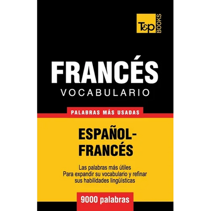 Vocabulario español-francés - 9000 palabras más usadas - Paperback
