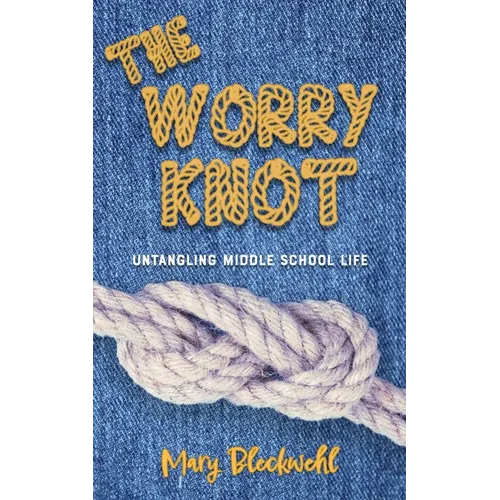 The Worry Knot - Paperback