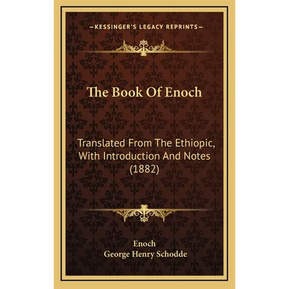 The Book Of Enoch: Translated From The Ethiopic, With Introduction And Notes (1882) - Hardcover