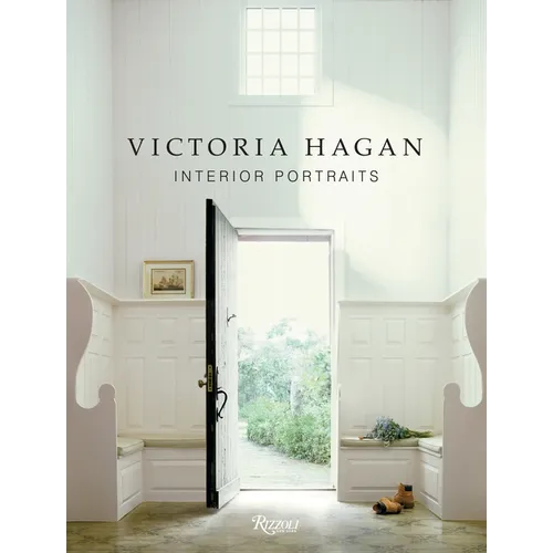 Victoria Hagan: Interior Portraits - Hardcover
