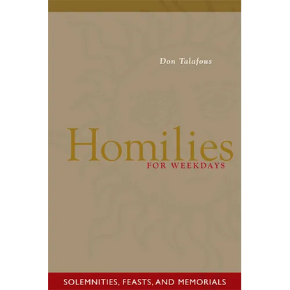 Homilies for Weekdays: Solemnities, Feasts, and Memorials - Paperback