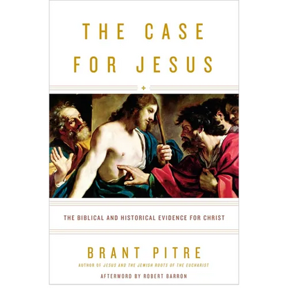 The Case for Jesus: The Biblical and Historical Evidence for Christ - Hardcover