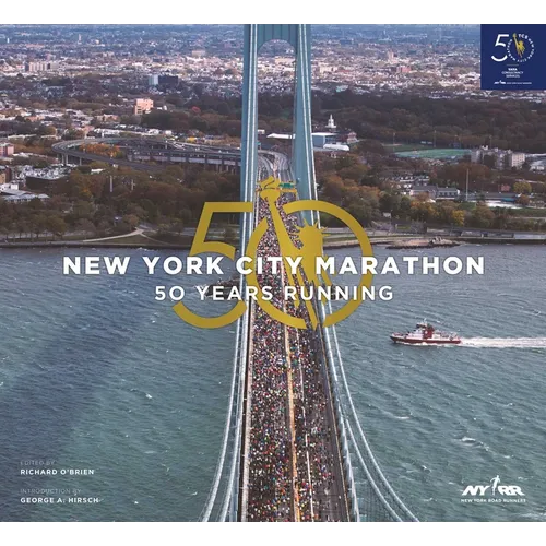The New York City Marathon: Fifty Years Running - Hardcover