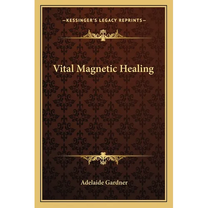 Vital Magnetic Healing - Paperback