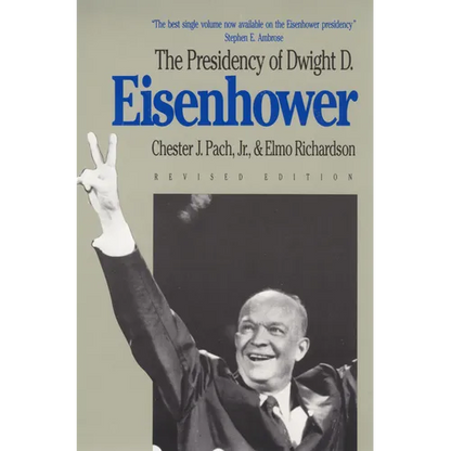 The Presidency of Dwight D. Eisenhower: Revised Edition - Paperback