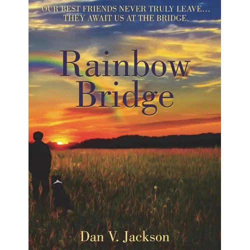 Rainbow Bridge - Hardcover
