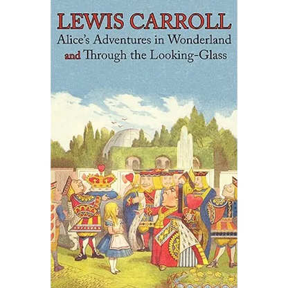 Alice's Adventures in Wonderland and Through the Looking-Glass (Illustrated Facsimile of the Original Editions) (Engage Books) - Paperback