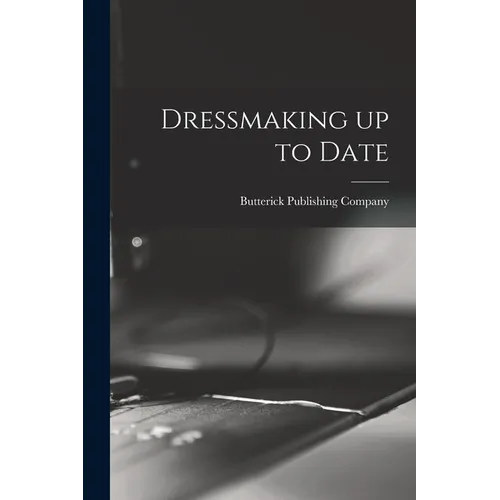 Dressmaking up to Date - Paperback