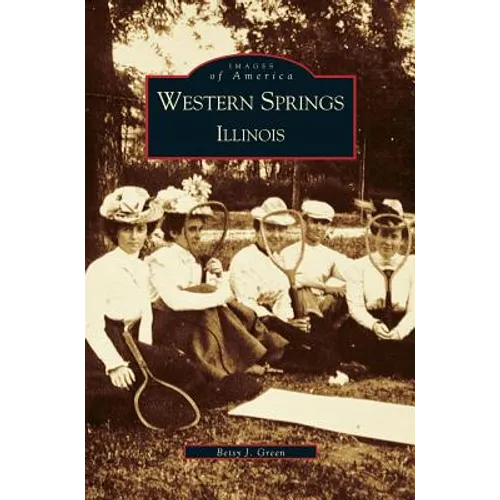 Western Springs Illinois - Hardcover