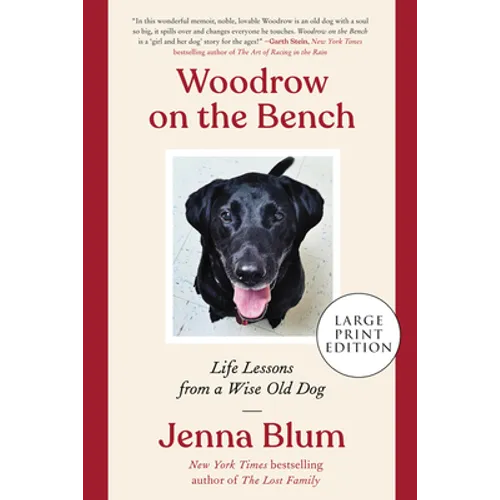Woodrow on the Bench: Life Lessons from a Wise Old Dog - Paperback