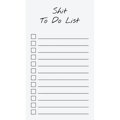 To Do List Notepad: Shit To Do List, Checklist, Task Planner for Grocery Shopping, Planning, Organizing (Funny Quotes) - Paperback