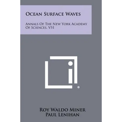 Ocean Surface Waves: Annals Of The New York Academy Of Sciences, V51 - Paperback