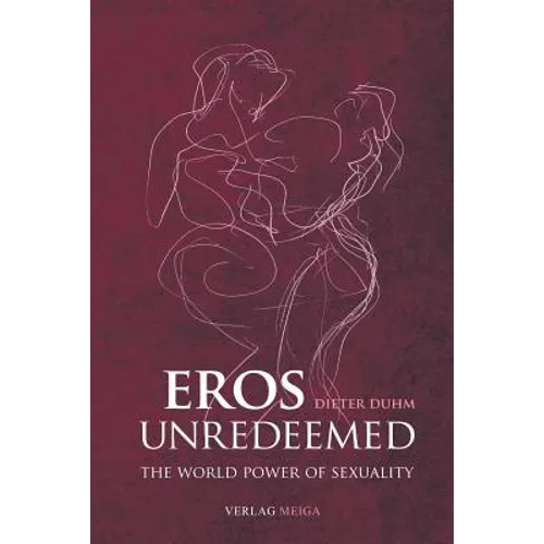 Eros Unredeemed - Paperback