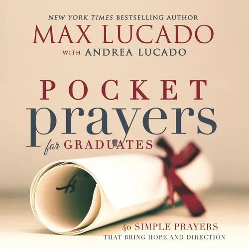 Pocket Prayers for Graduates: 40 Simple Prayers That Bring Hope and Direction - The Perfect Christian Graduation Gift to Celebrate Your Grad - Hardcover