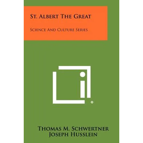 St. Albert The Great: Science And Culture Series - Paperback