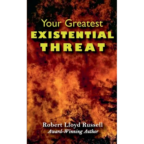 Existential Threat: Your Greatest - Paperback