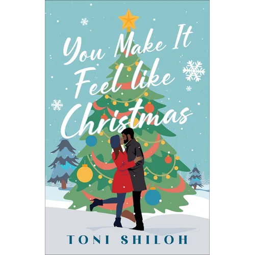 You Make It Feel like Christmas - Hardcover