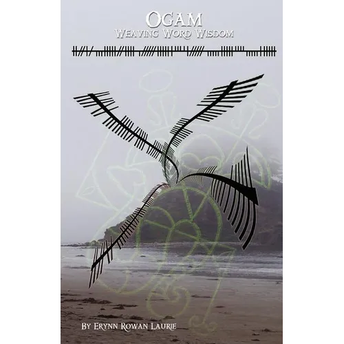 Ogam: Weaving Word Wisdom - Paperback