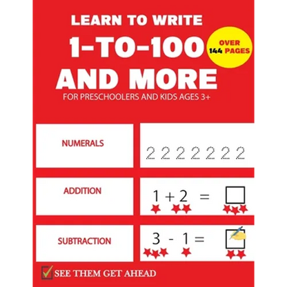 Learn To Write 1-to-100 And More: pre k math practice and number tracing activity workbook for kids - Paperback