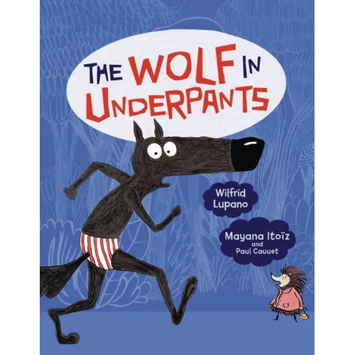 The Wolf in Underpants - Paperback
