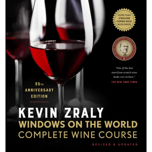 Kevin Zraly Windows on the World Complete Wine Course: Revised & Updated / 35th Edition - Hardcover