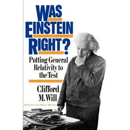 Was Einstein Right?: Putting General Relativity to the Test - Paperback