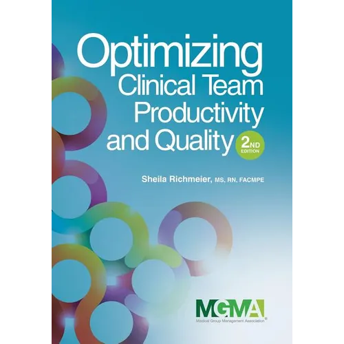 Optimizing Clinical Team Productivity and Quality - Paperback